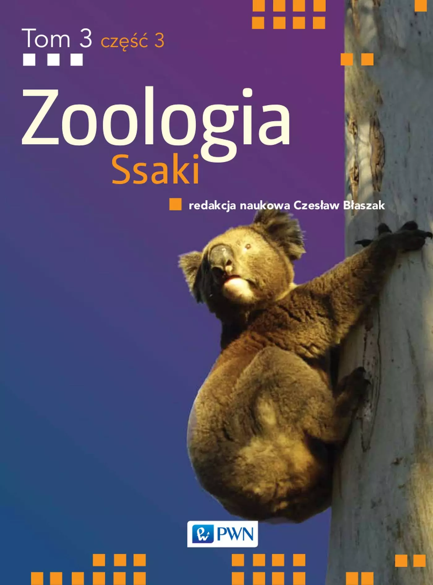 Książka - Ssaki. Zoologia. Tom 3. Część 3