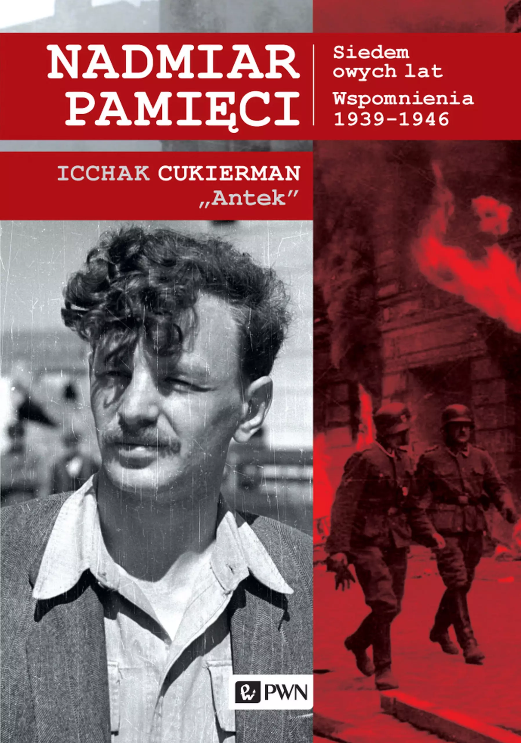 Książka - Nadmiar pamięci. Siedem owych lat. Wspomnienia 1939-1945