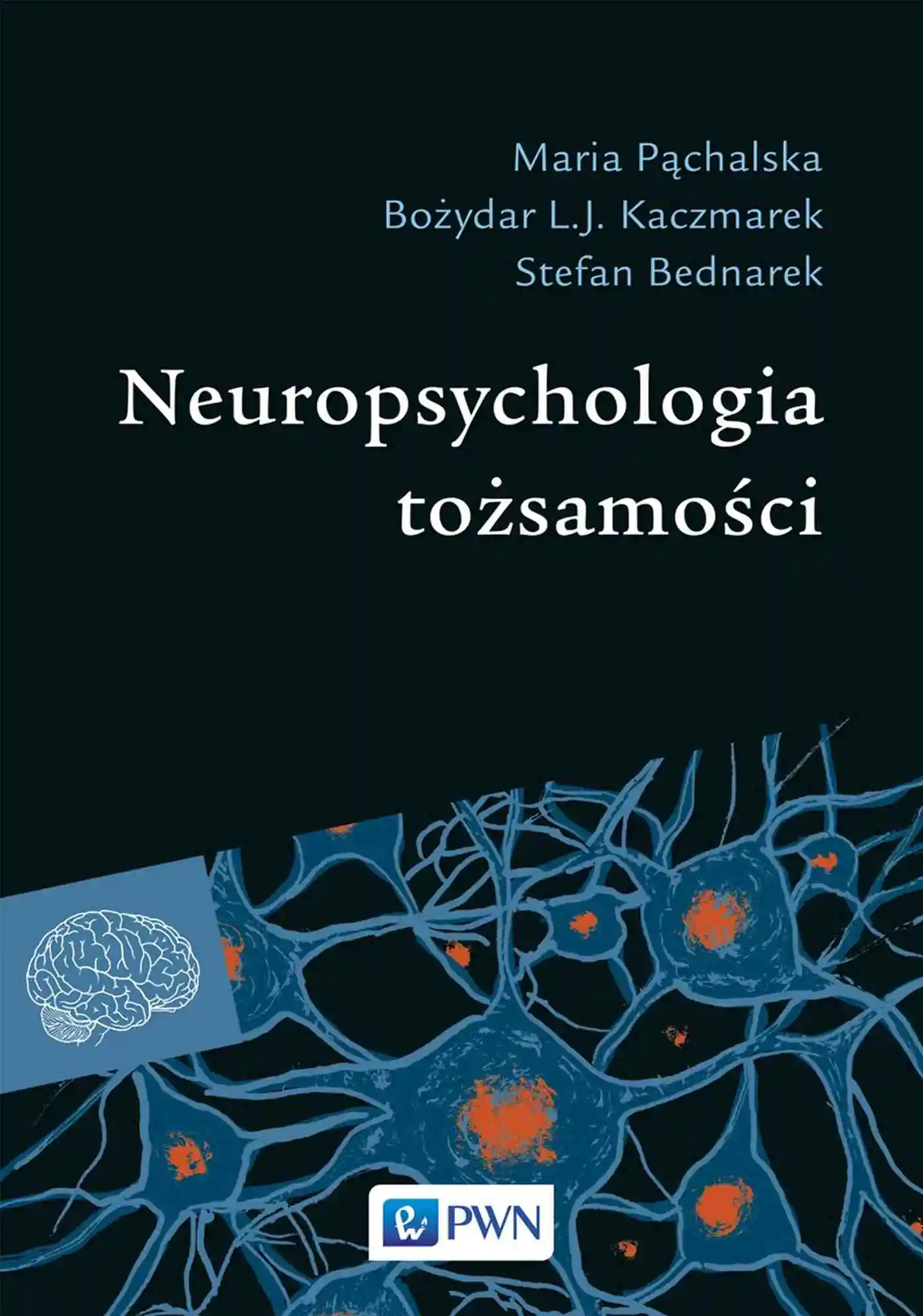 Książka - Neuropsychologia tożsamości