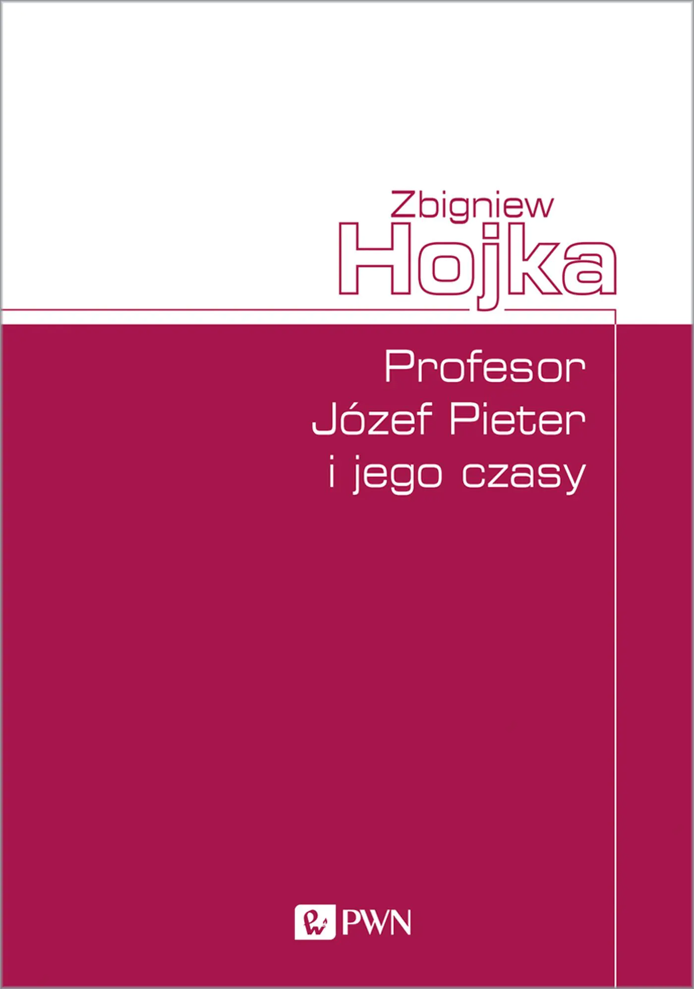 Książka - Profesor Józef Pieter i jego czasy
