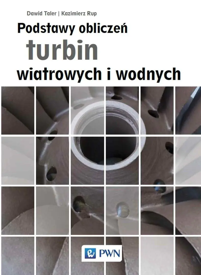 Książka - Podstawy obliczeń turbin wiatrowych i wodnych