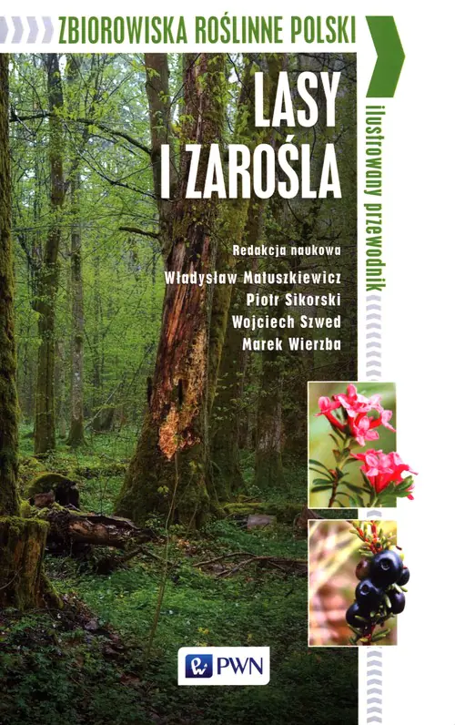 Książka - Zbiorowiska roślinne Polski. Lasy i zarośla