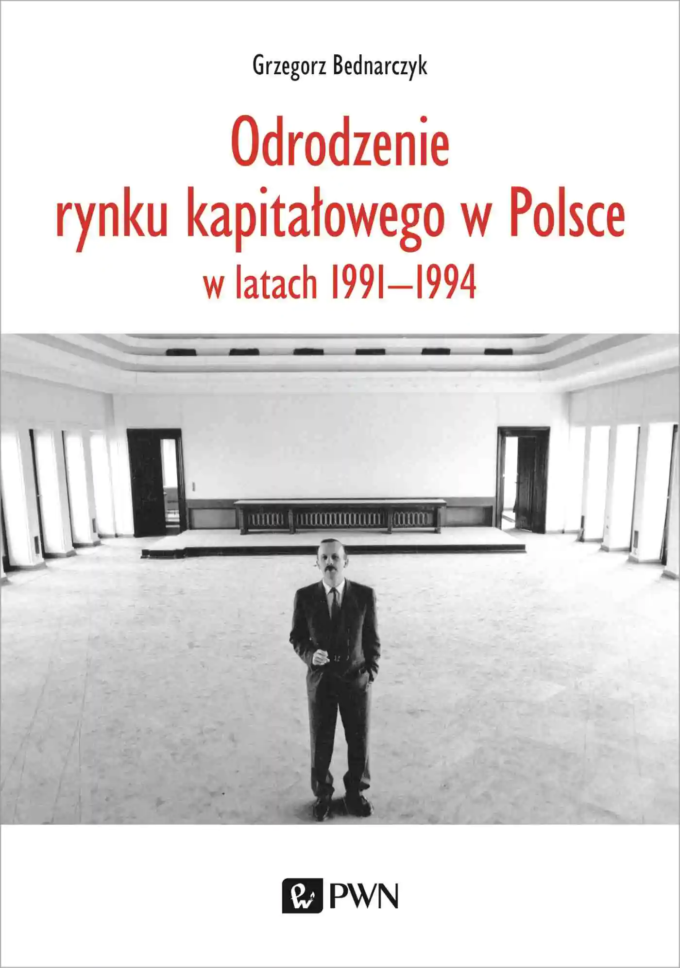 Książka - Odrodzenie rynku kapitałowego w Polsce w latach 1991-1994