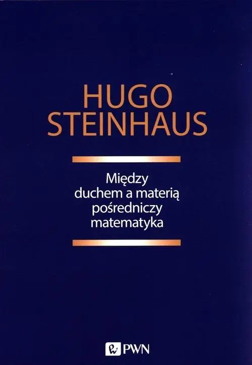 Książka - Między duchem a materią pośredniczy matematyka