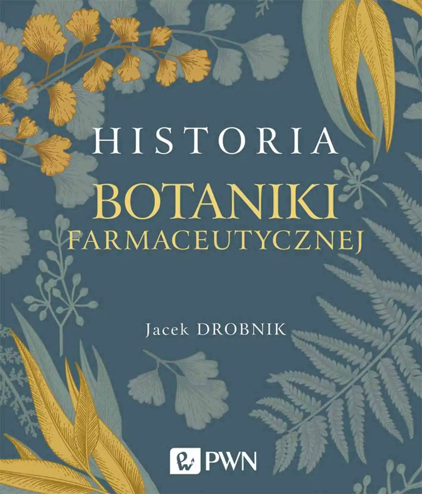 Książka - Historia botaniki farmaceutycznej