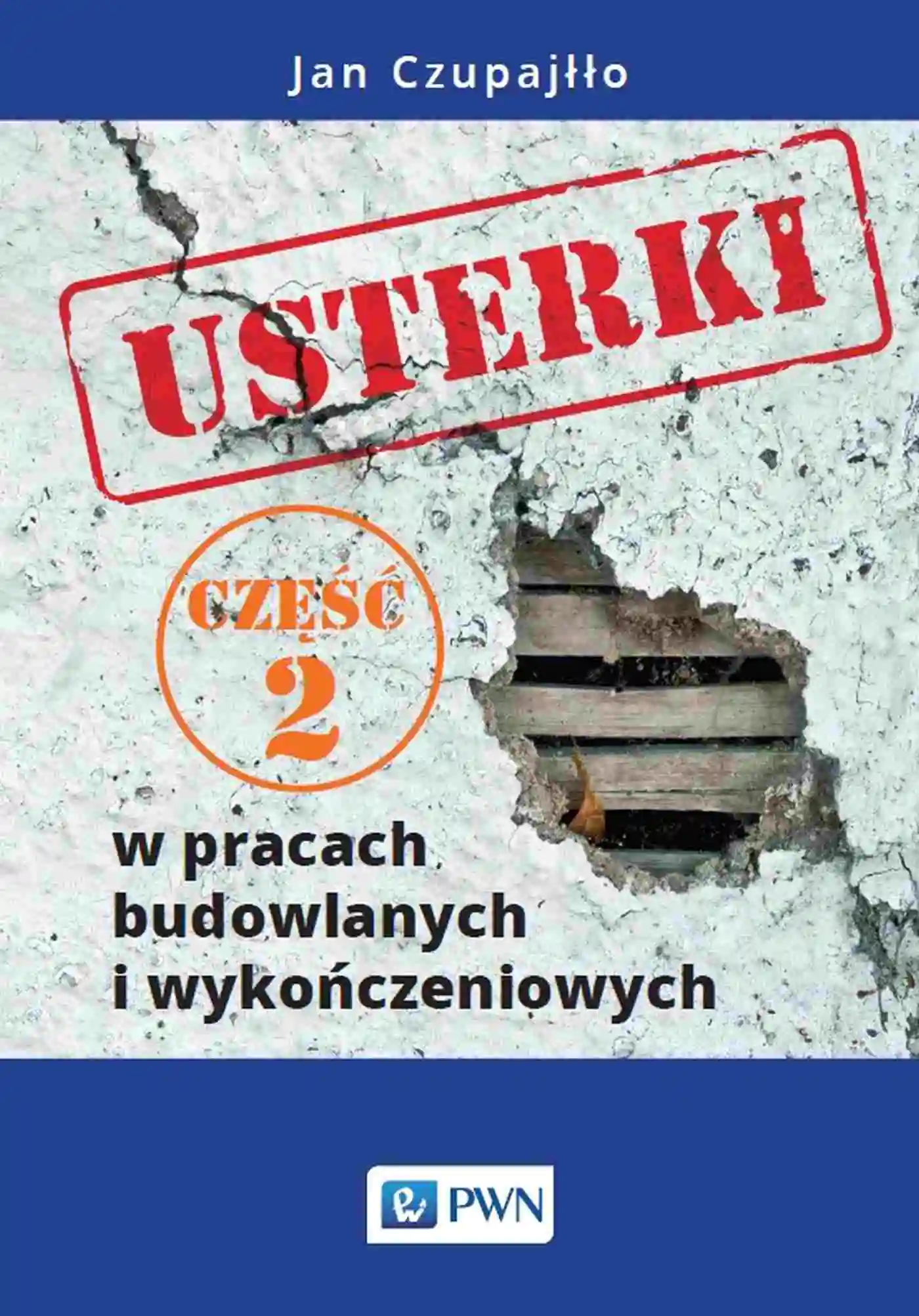 Książka - Usterki w pracach budowlanych i wykończeniowych. Część 2