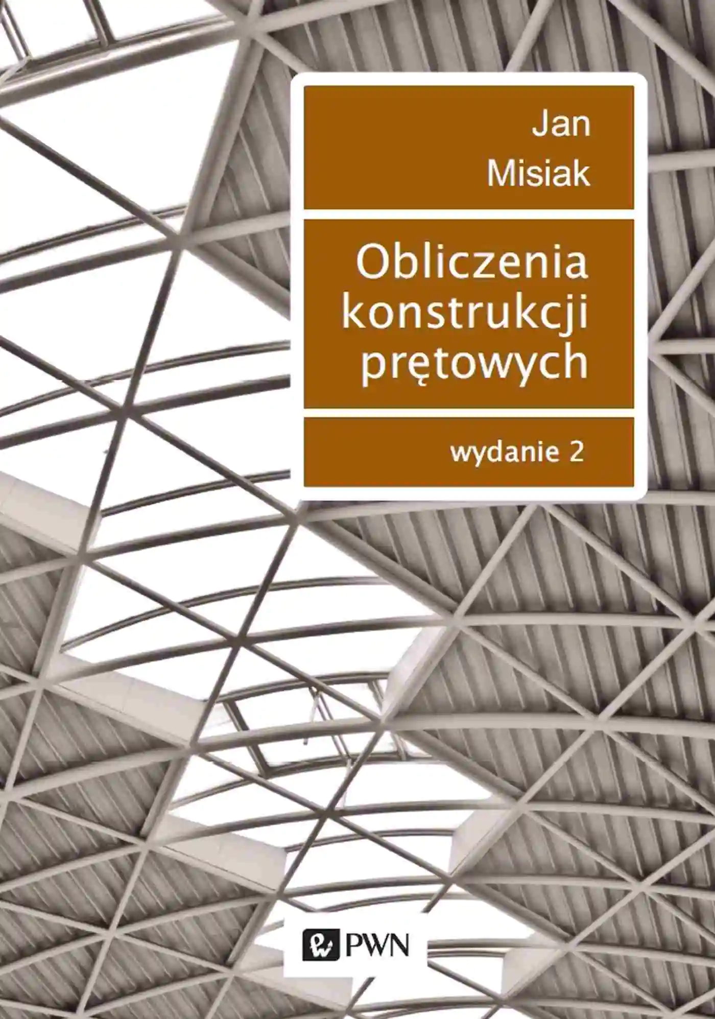 Książka - Obliczenia konstrukcji prętowych