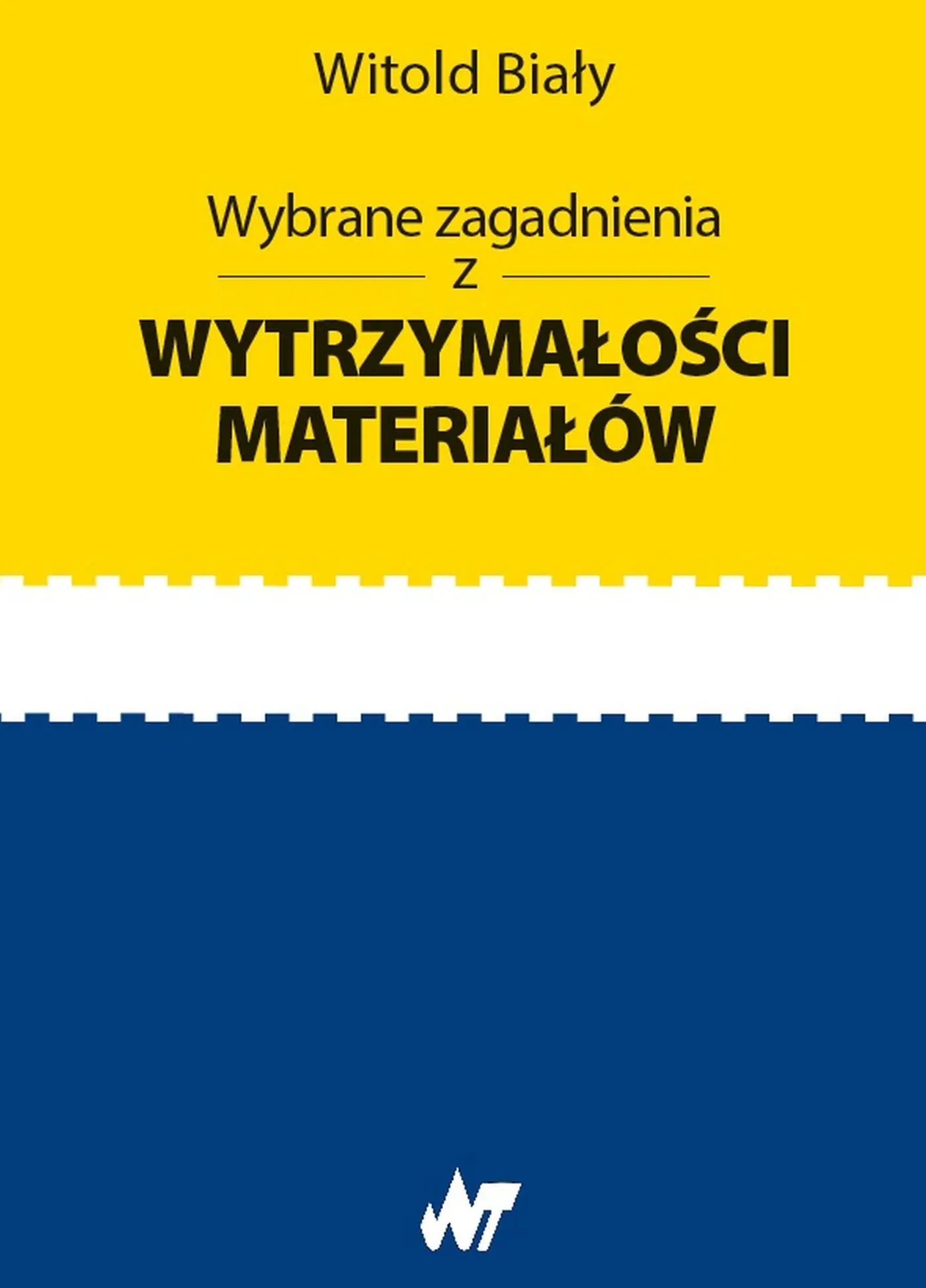 Książka - Wybrane zagadnienia z wytrzymałości materiałów