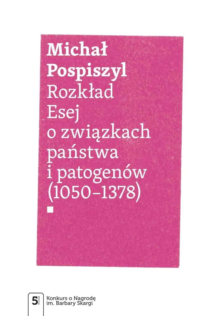 Książka - Rozkład. Esej o związkach państwa i patogenów