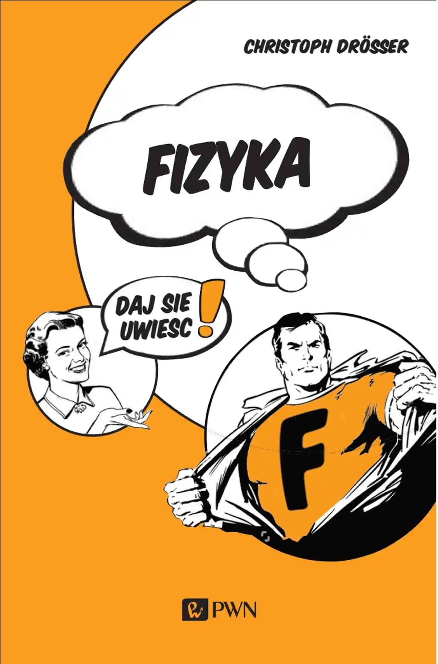 Książka - Fizyka Daj się uwieść!