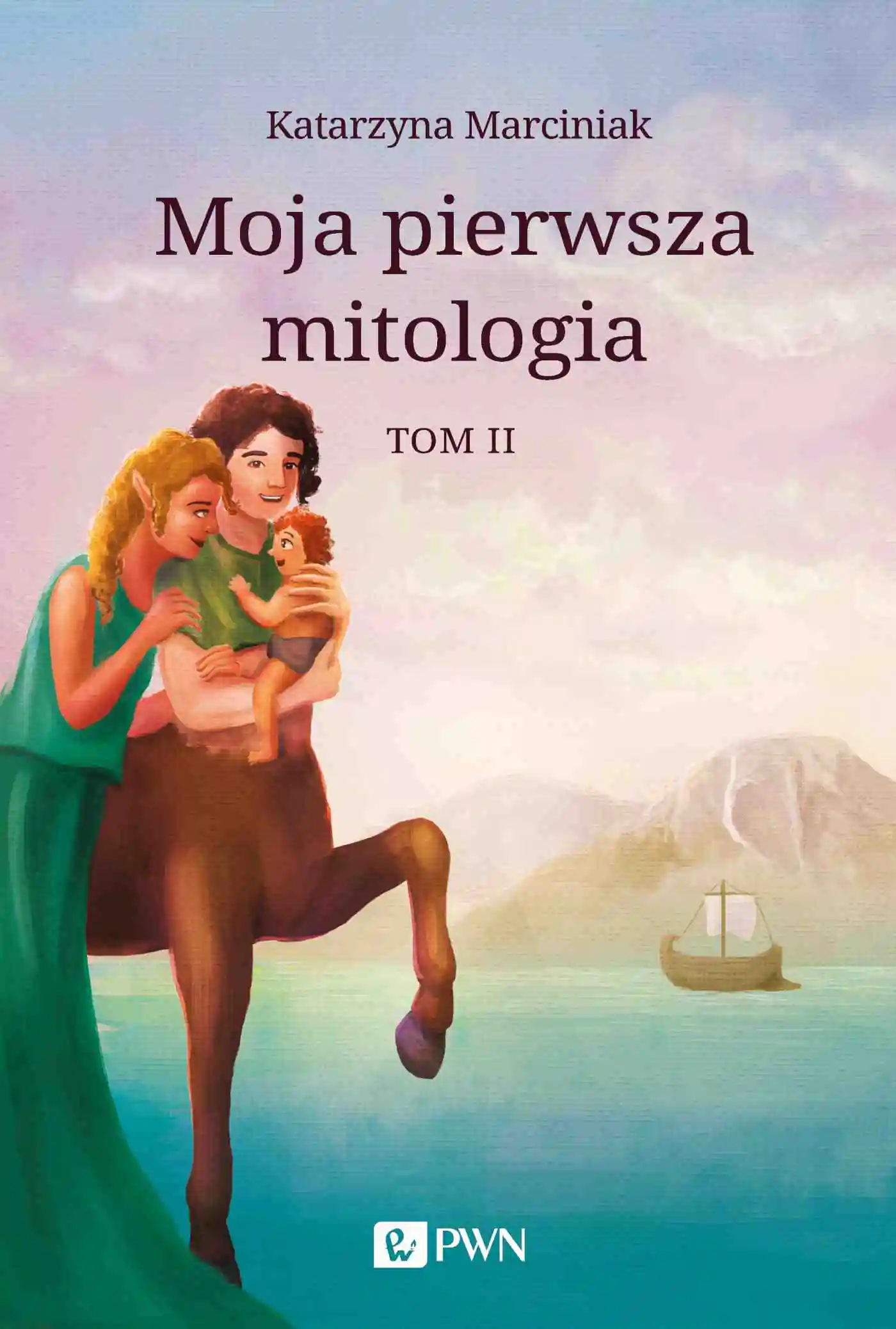 Książka - Moja pierwsza mitologia. Tom 2