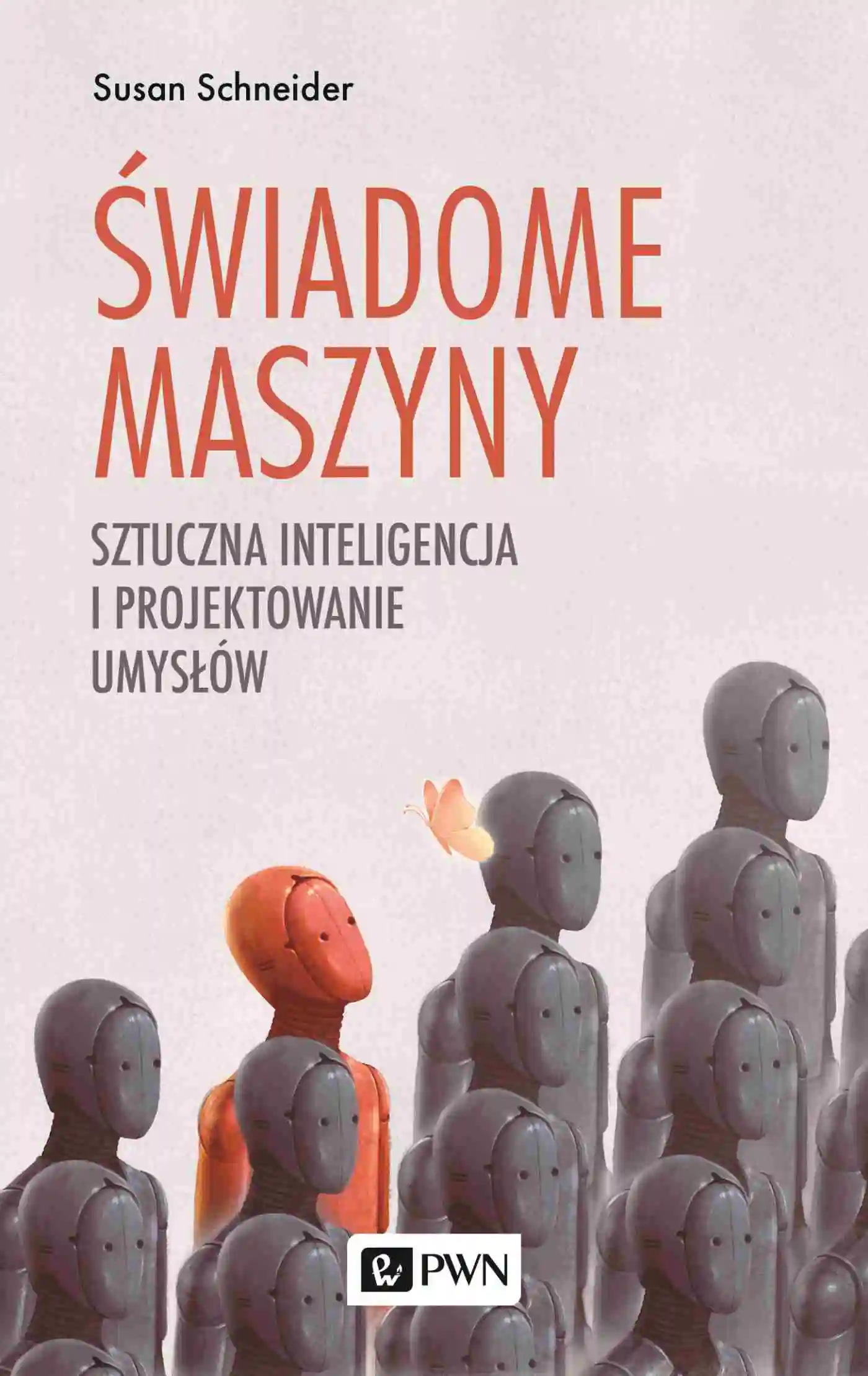 Książka - Świadome maszyny. Sztuczna inteligencja i projektowanie umysłów