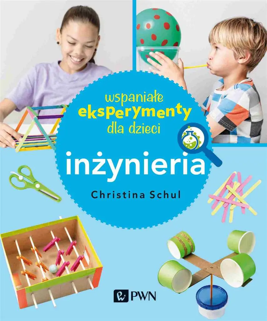 Książka - Wspaniałe eksperymenty dla dzieci Inżynieria