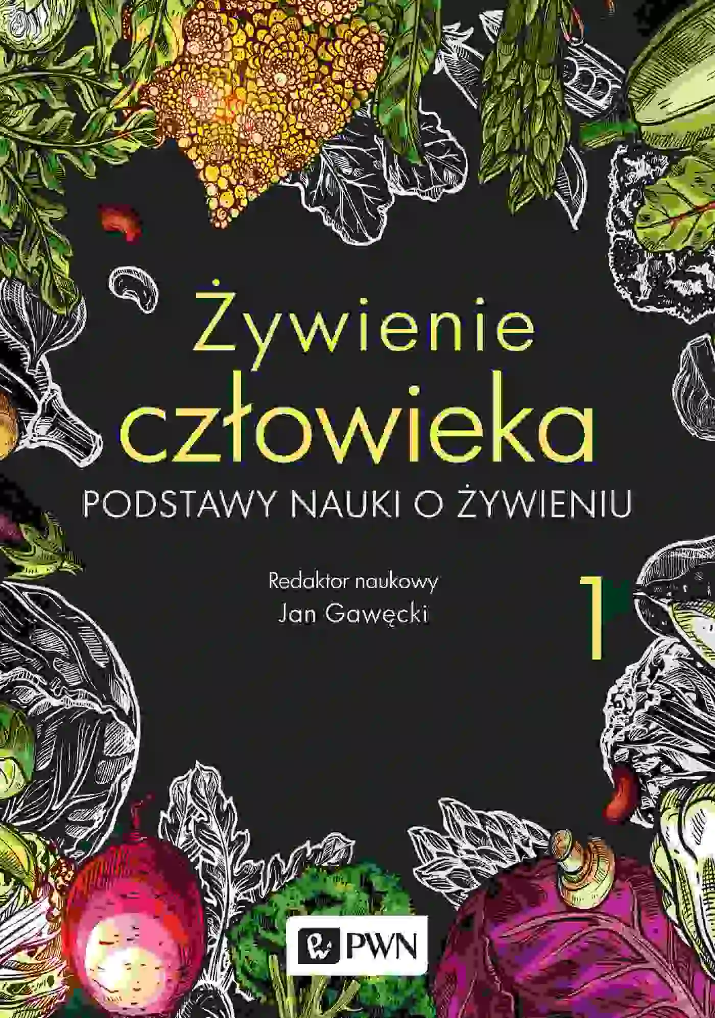 Książka - Żywienie człowieka. Tom 1