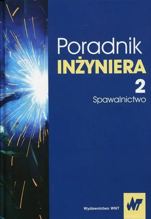 Książka - Poradnik inżyniera. Spawalnictwo. Tom 2