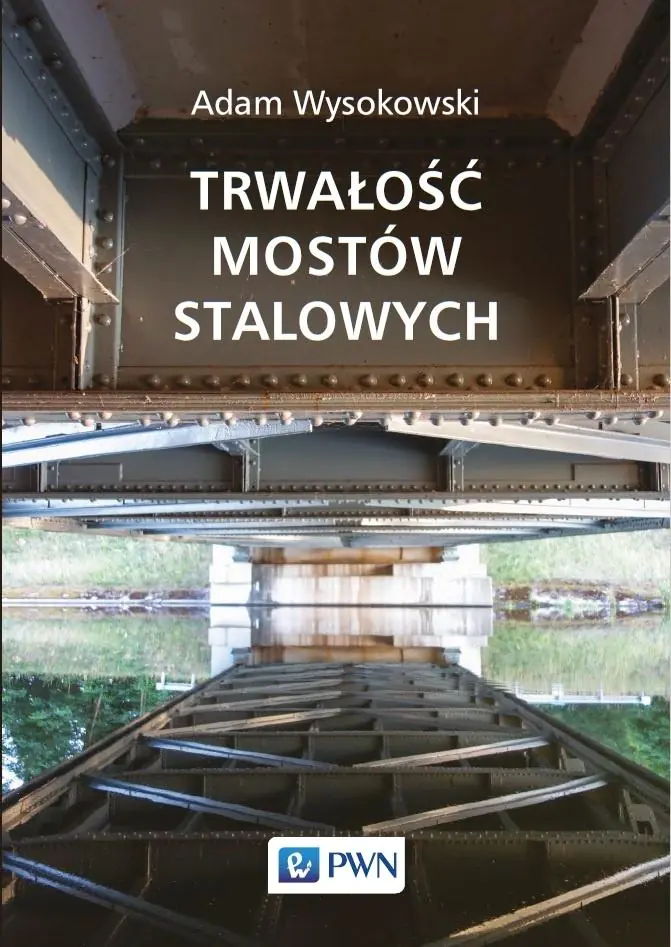 Książka - Trwałość mostów stalowych
