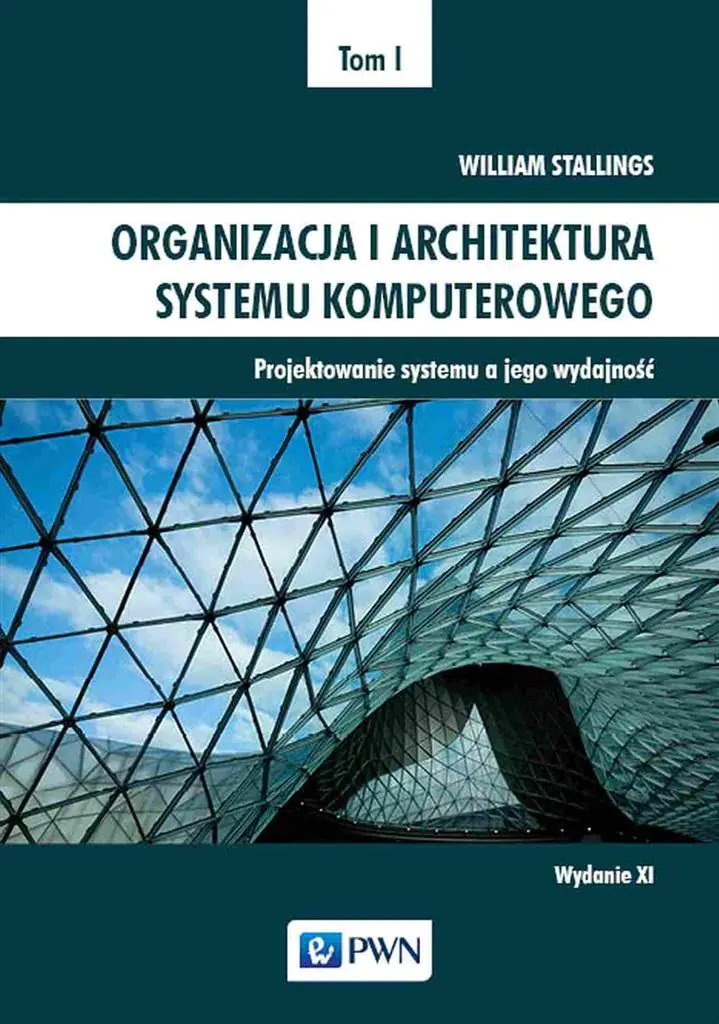 Książka - Organizacja i architektura systemu komputerowego. Tom 1