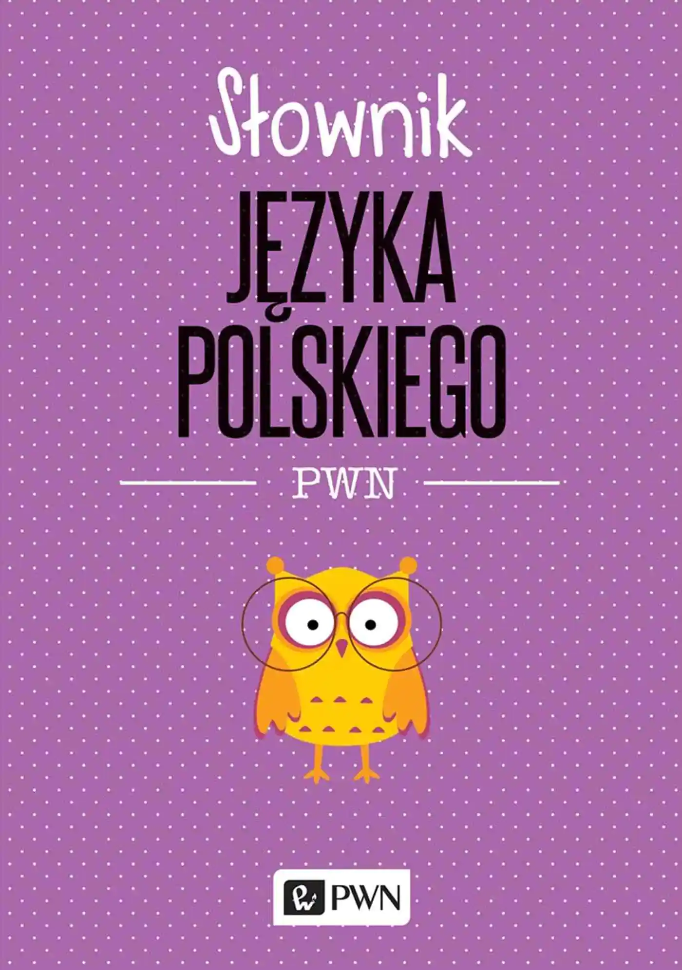 Książka - Słownik języka polskiego PWN