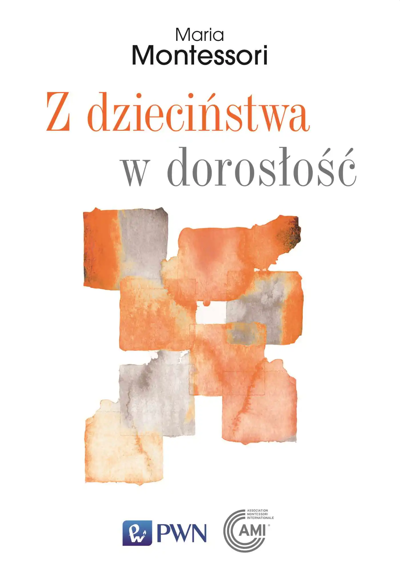 Książka - Z dzieciństwa w dorosłość