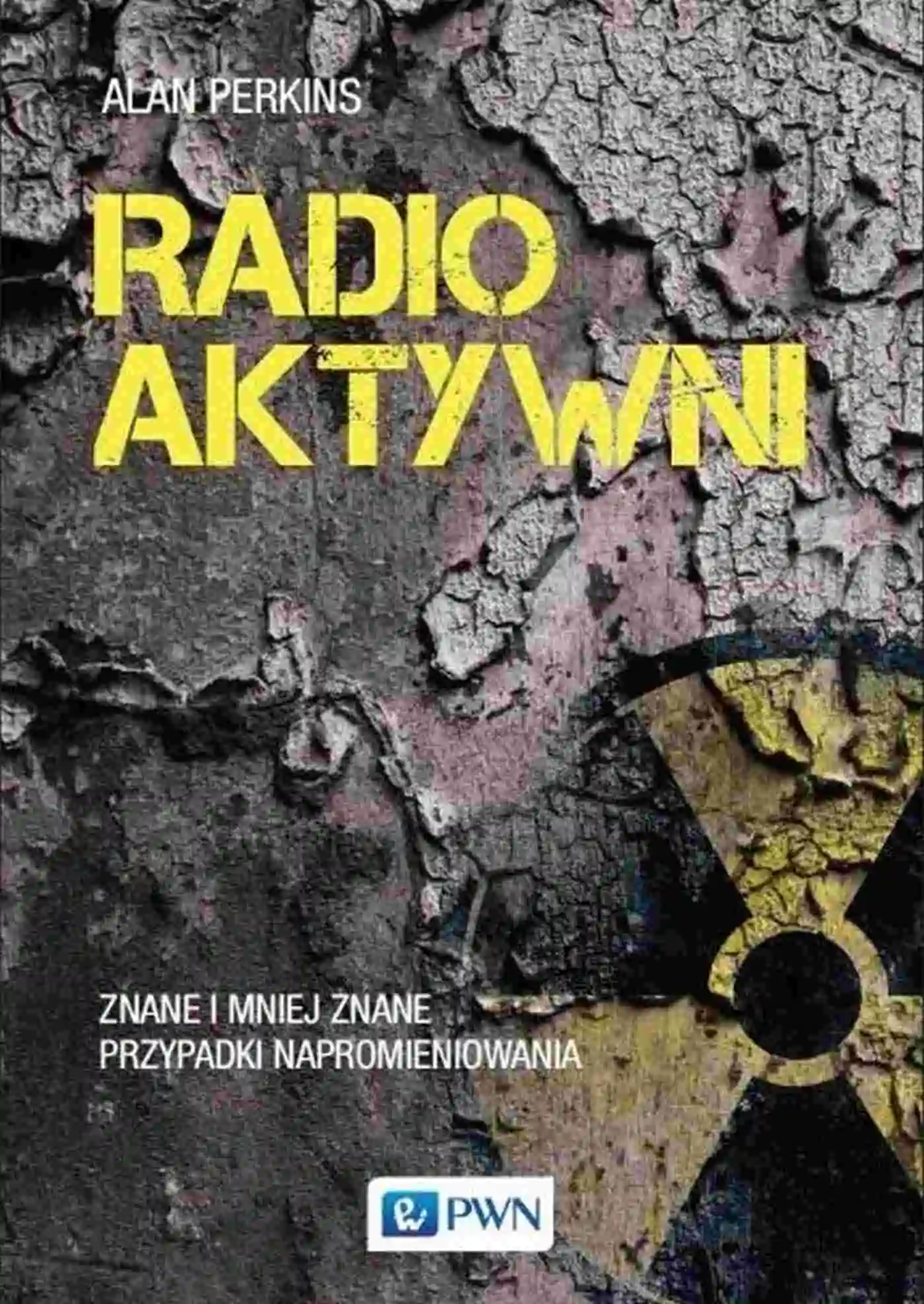 Książka - Radioaktywni