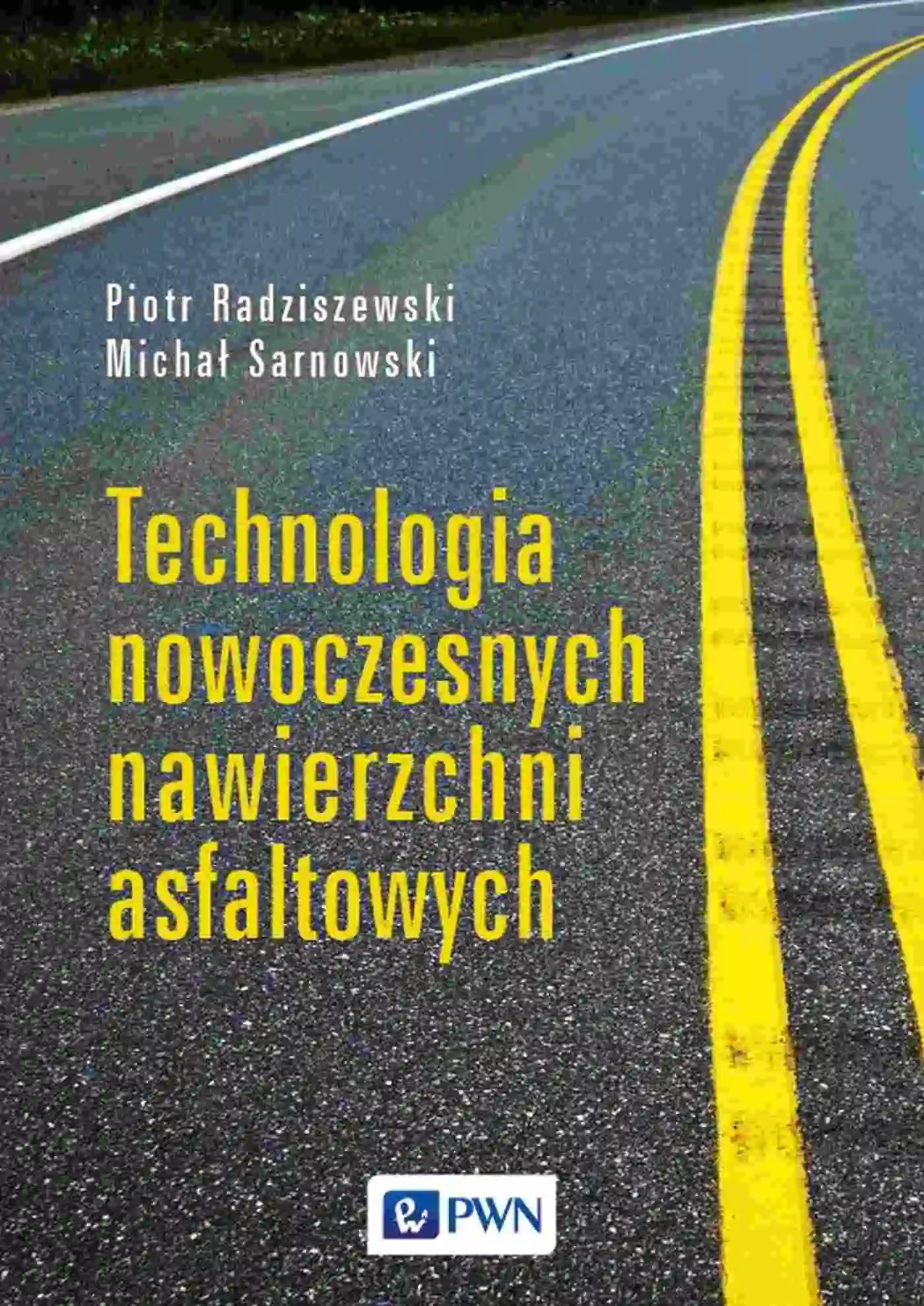 Książka - Technologia nowoczesnych nawierzchni asfaltowych