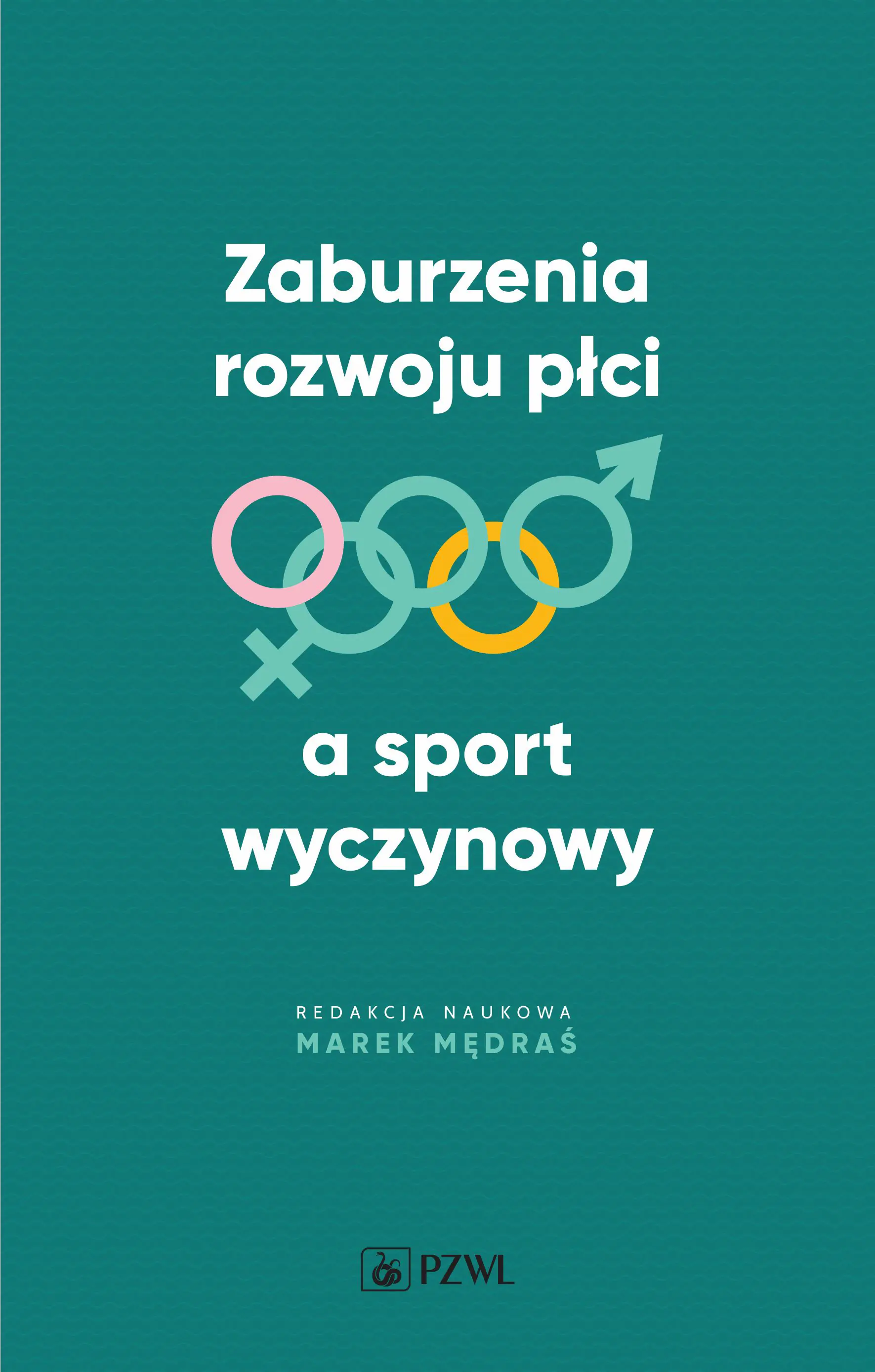 Książka - Zaburzenia rozwoju płci a sport wyczynowy
