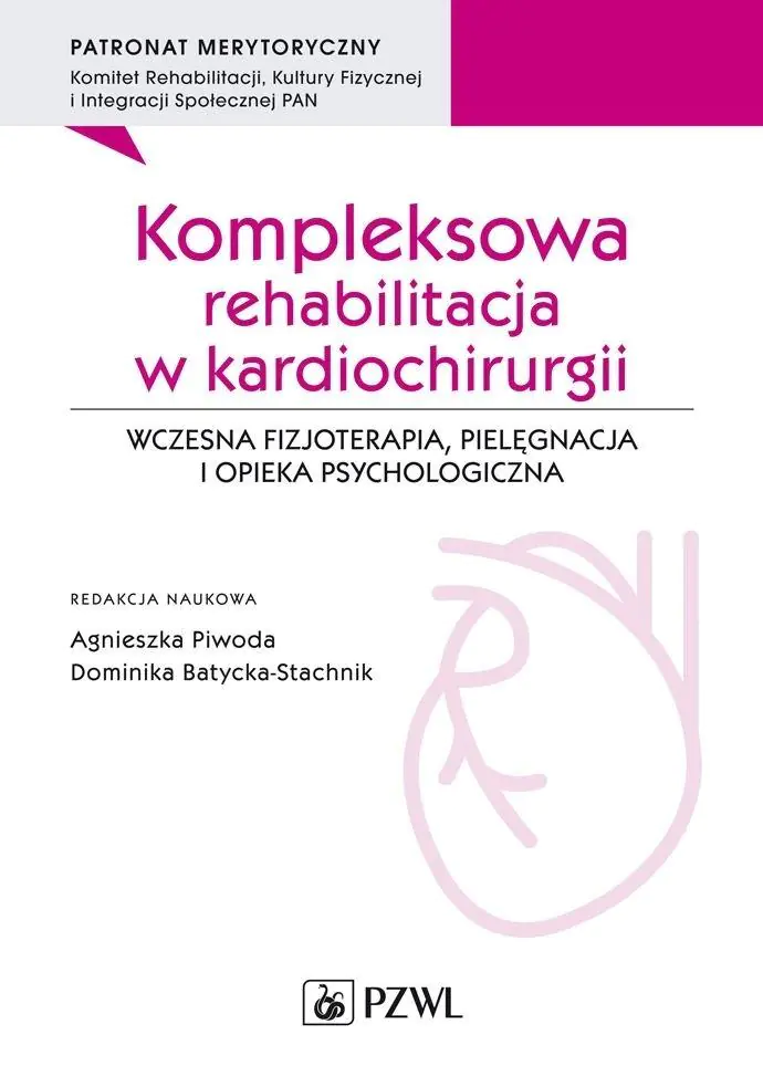Książka - Kompleksowa rehabilitacja w kardiochirurgii