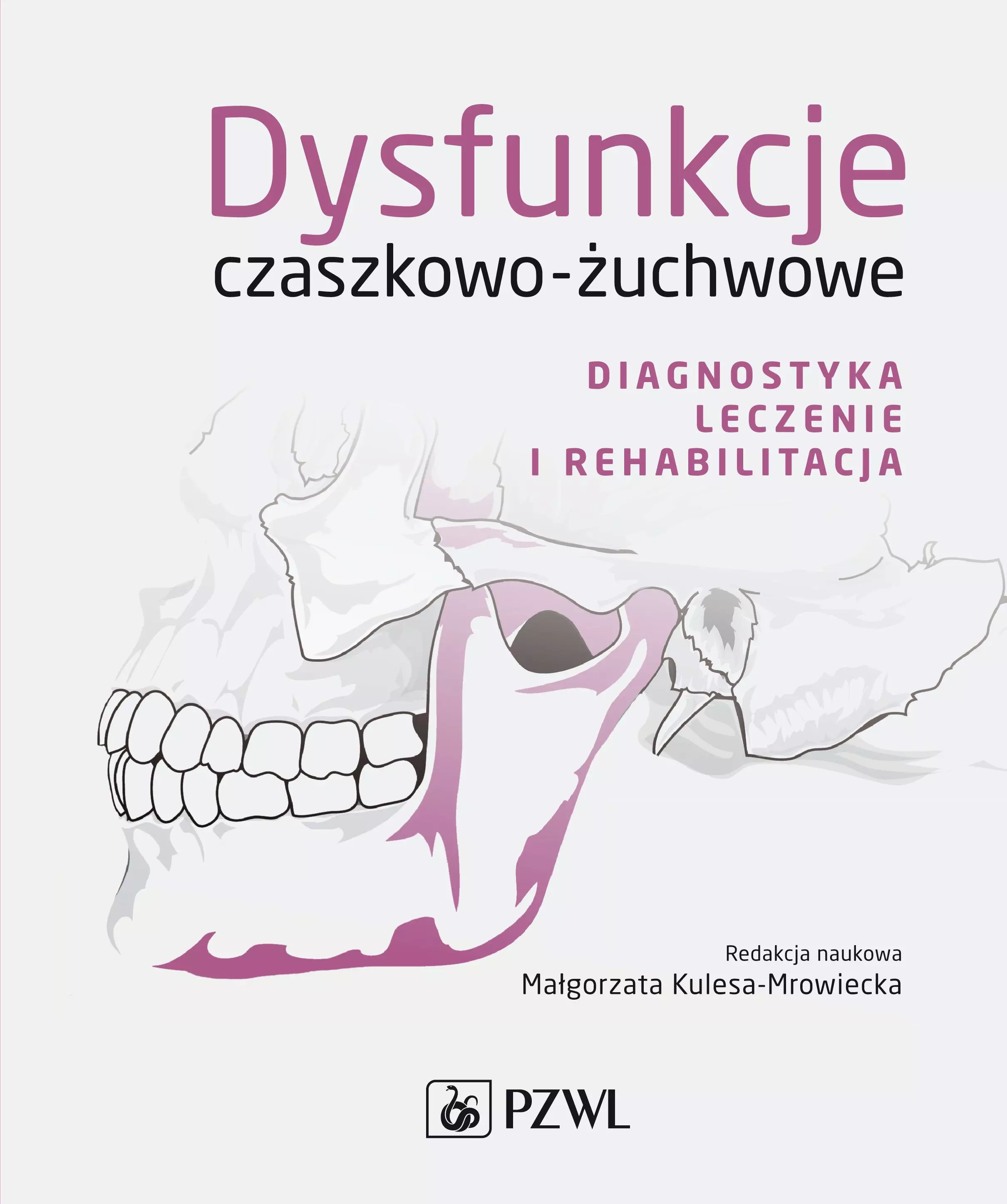 Książka - Dysfunkcje czaszkowo-żuchwowe