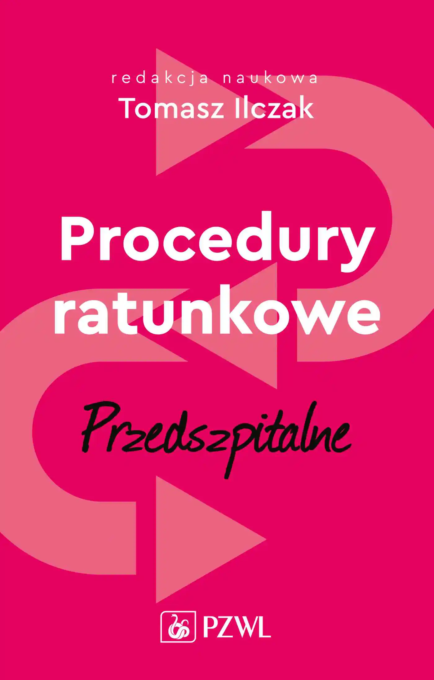 Książka - Procedury ratunkowe Przedszpitalne. Tom 1