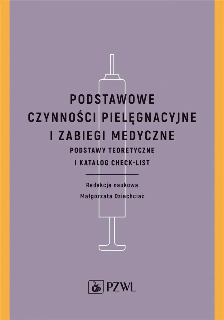 Książka - Podstawowe czynności pielęgnacyjne i zabiegi medyczne