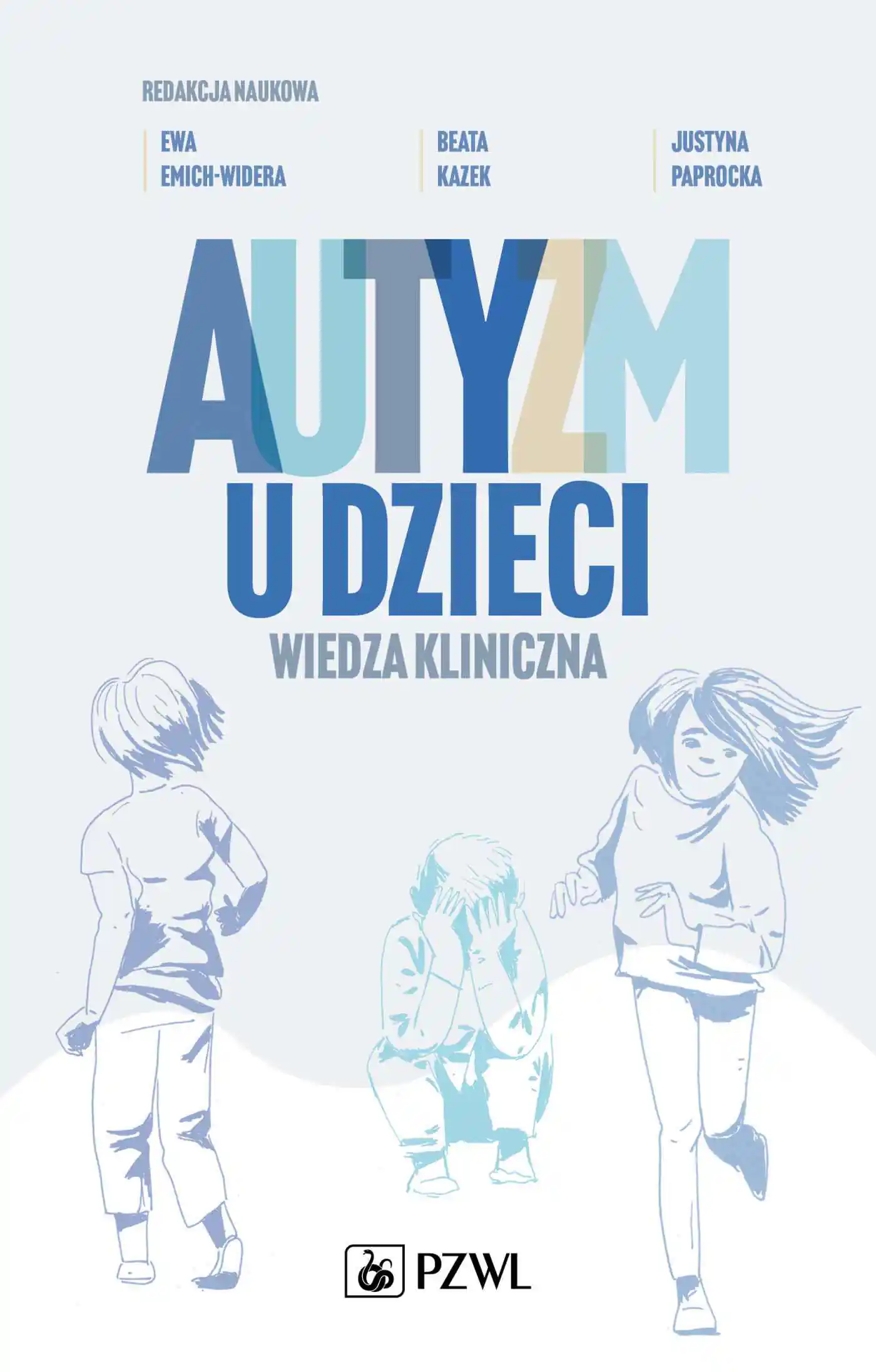 Książka - Autyzm u dzieci. Wiedza kliniczna