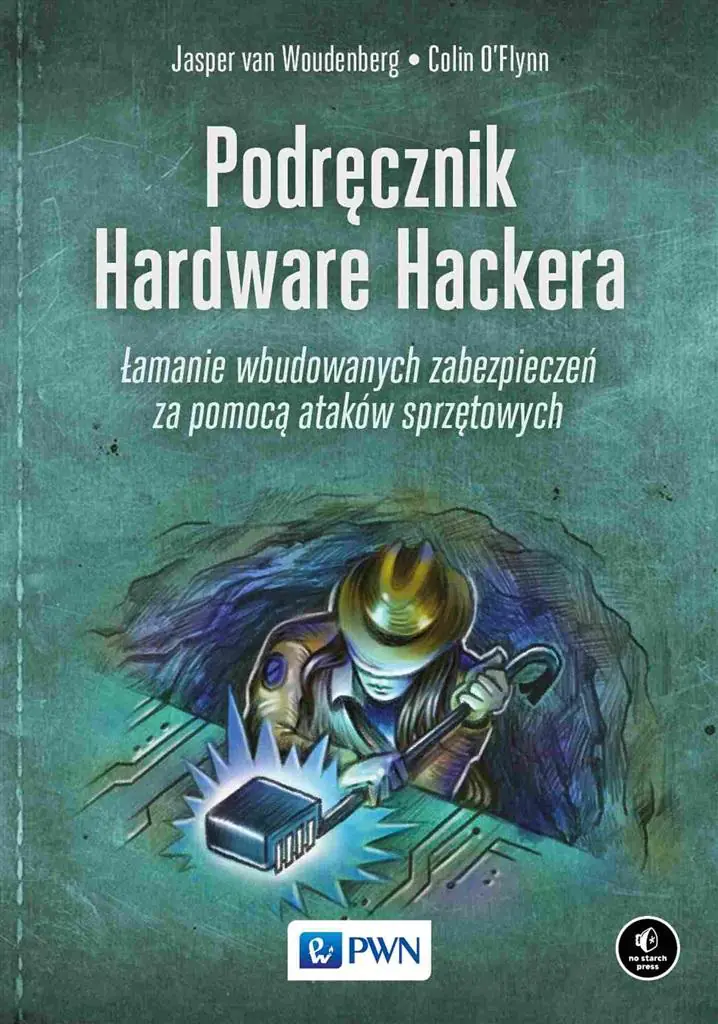 Książka - Podręcznik Hardware Hackera