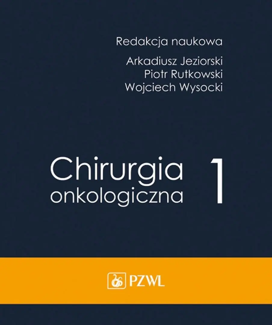 Książka - Chirurgia onkologiczna. Tom 1