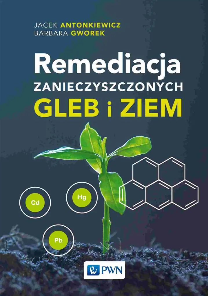 Książka - Remediacja zanieczyszczonych gleb i ziem