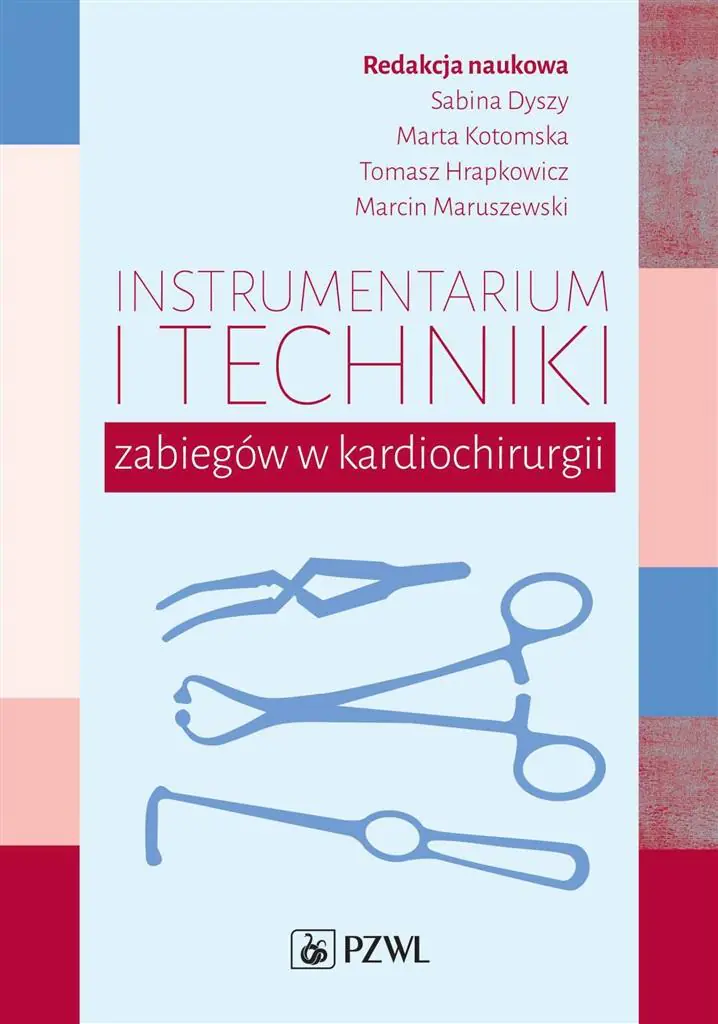 Książka - Instrumentarium i techniki zabiegów w kardiochirurgii