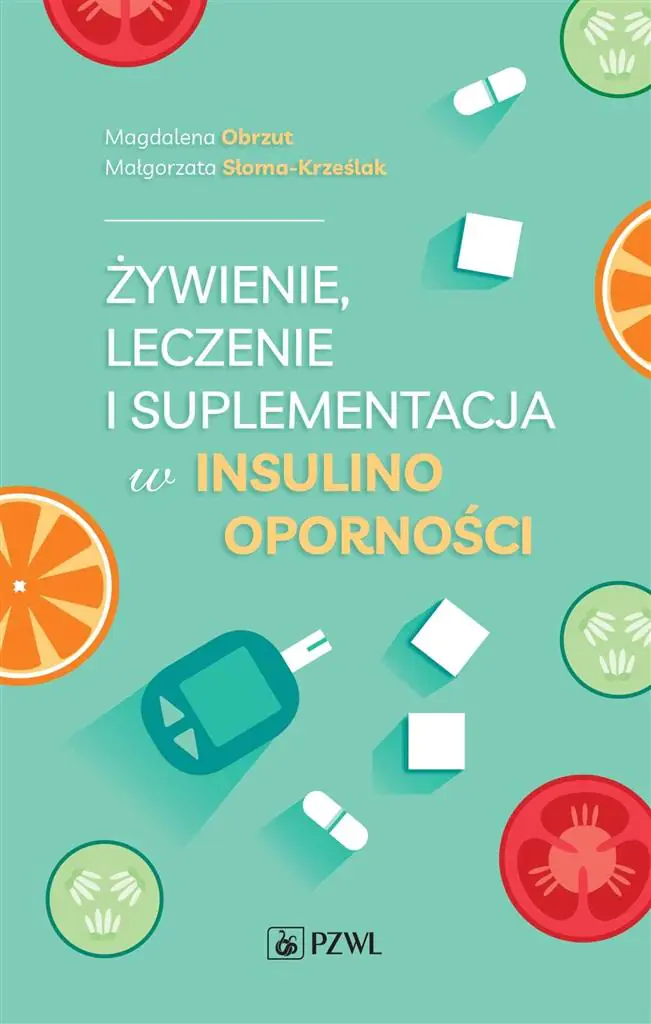 Książka - Żywienie, leczenie i suplementacja w insulinooporności
