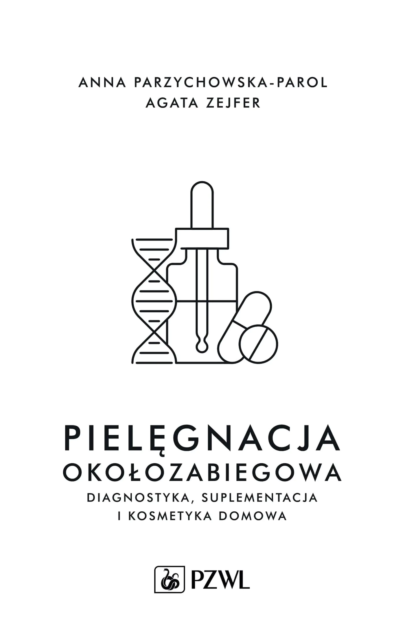 Książka - Pielęgnacja okołozabiegowa
