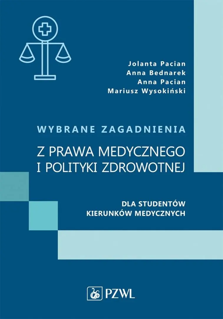 Książka - Wybrane zagadnienia z prawa medycznego i polityki zdrowotnej dla studentów kierunków medycznych