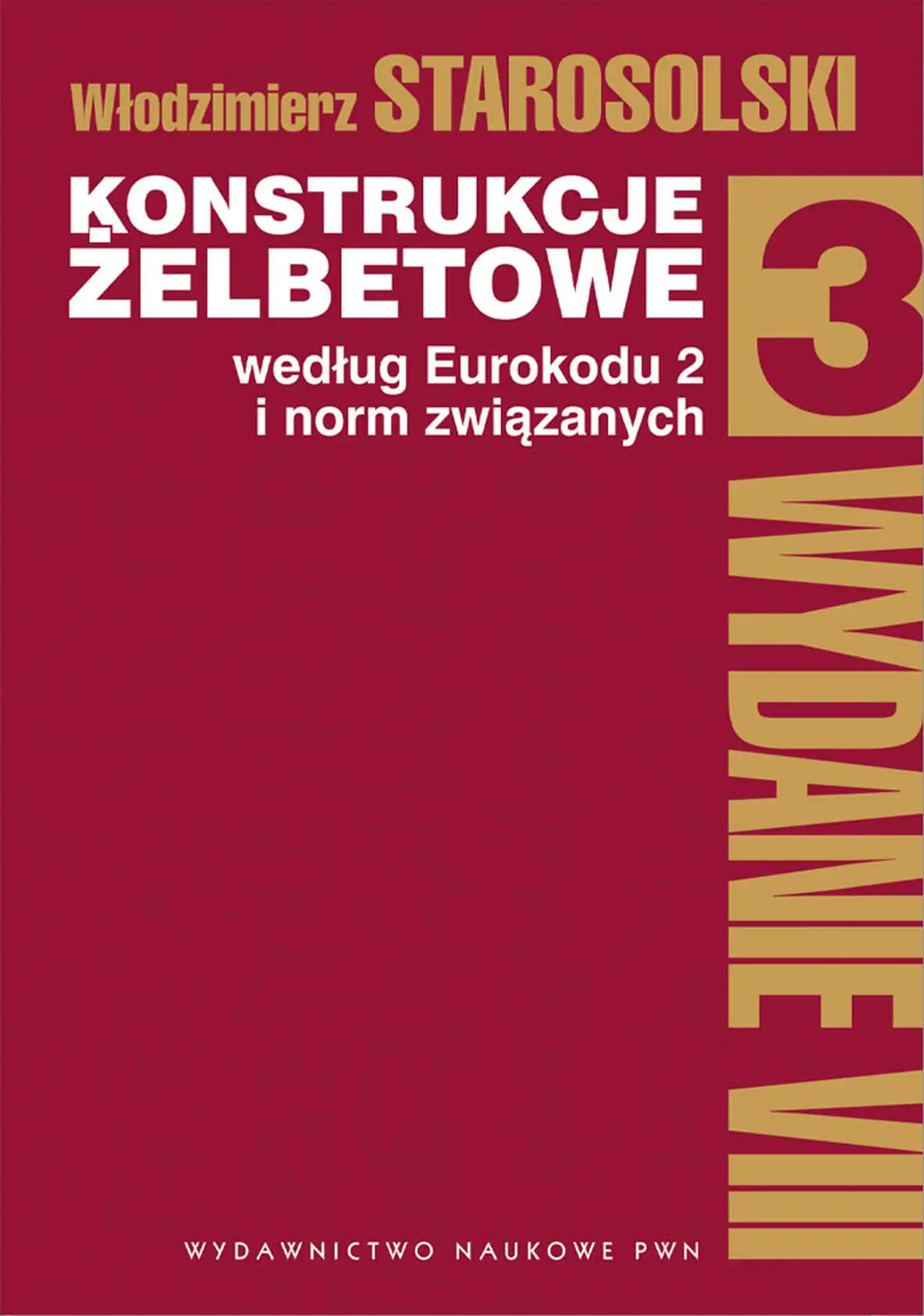 Książka - Konstrukcje żelbetowe według Eurokodu 2 i norm związanych. Tom 3