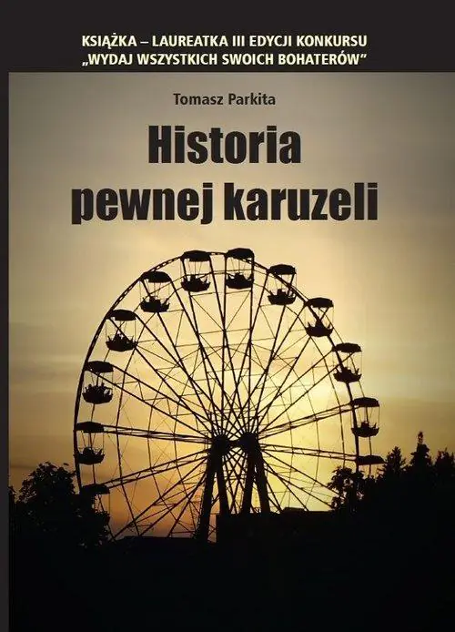 Książka - Historia pewnej karuzeli