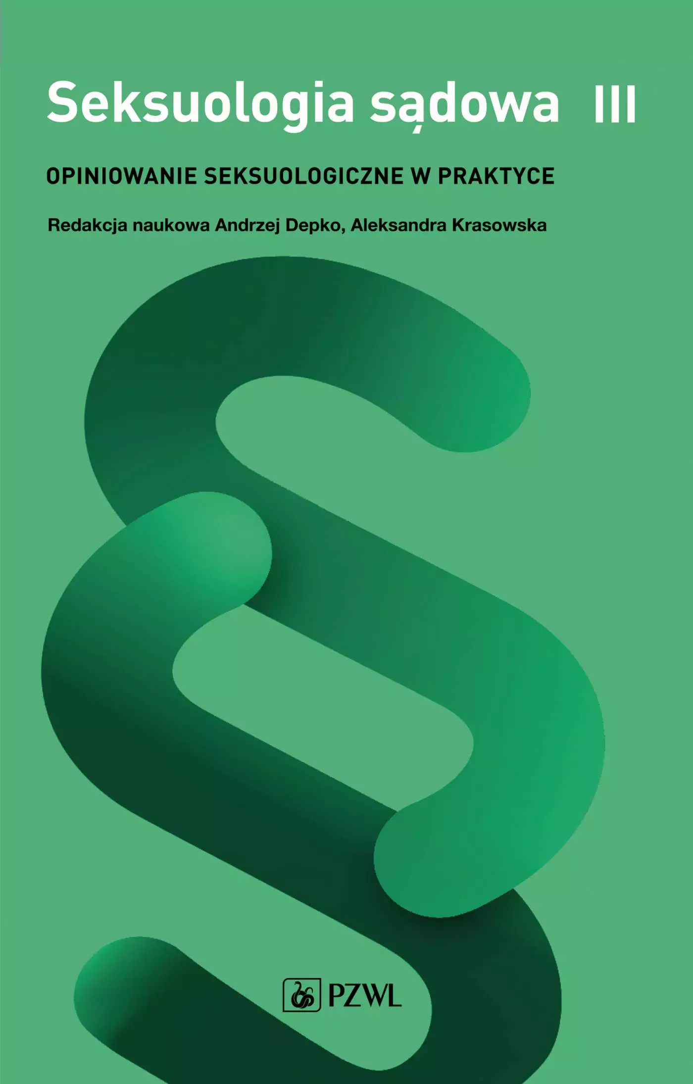 Książka - Seksuologia sądowa. Tom 3