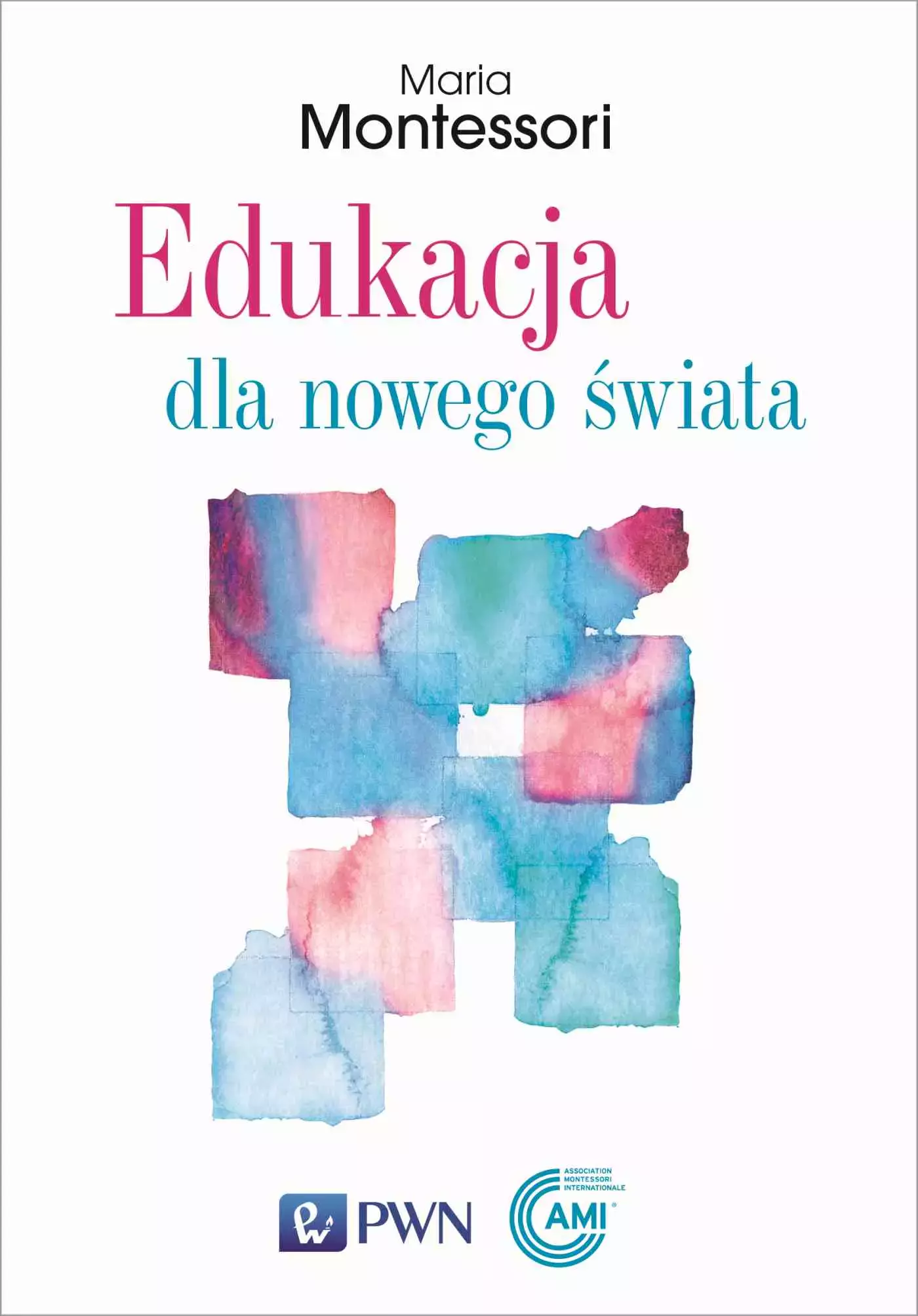 Książka - Edukacja dla nowego świata