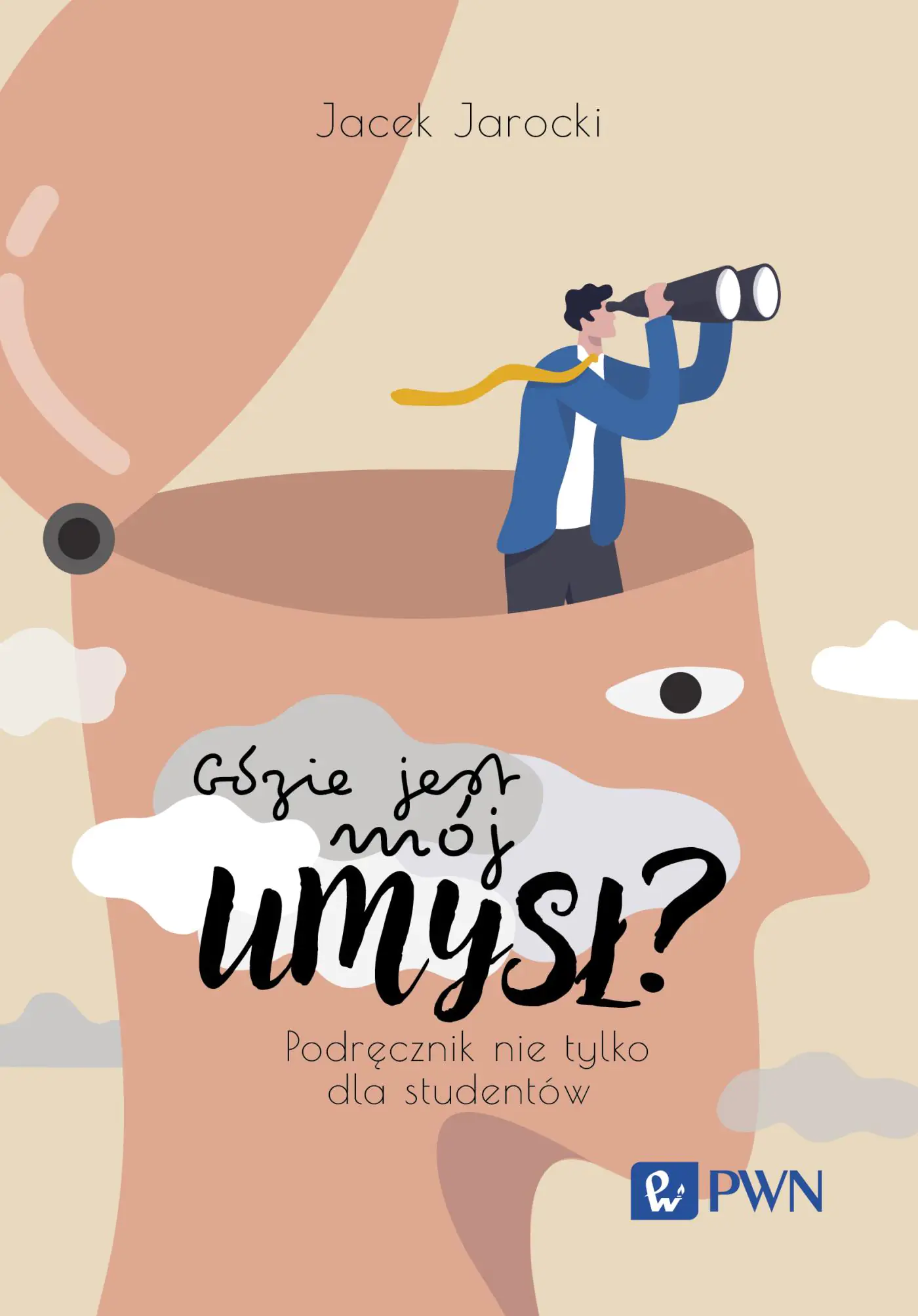 Książka - Gdzie jest mój umysł? Podręcznik nie tylko dla studentów