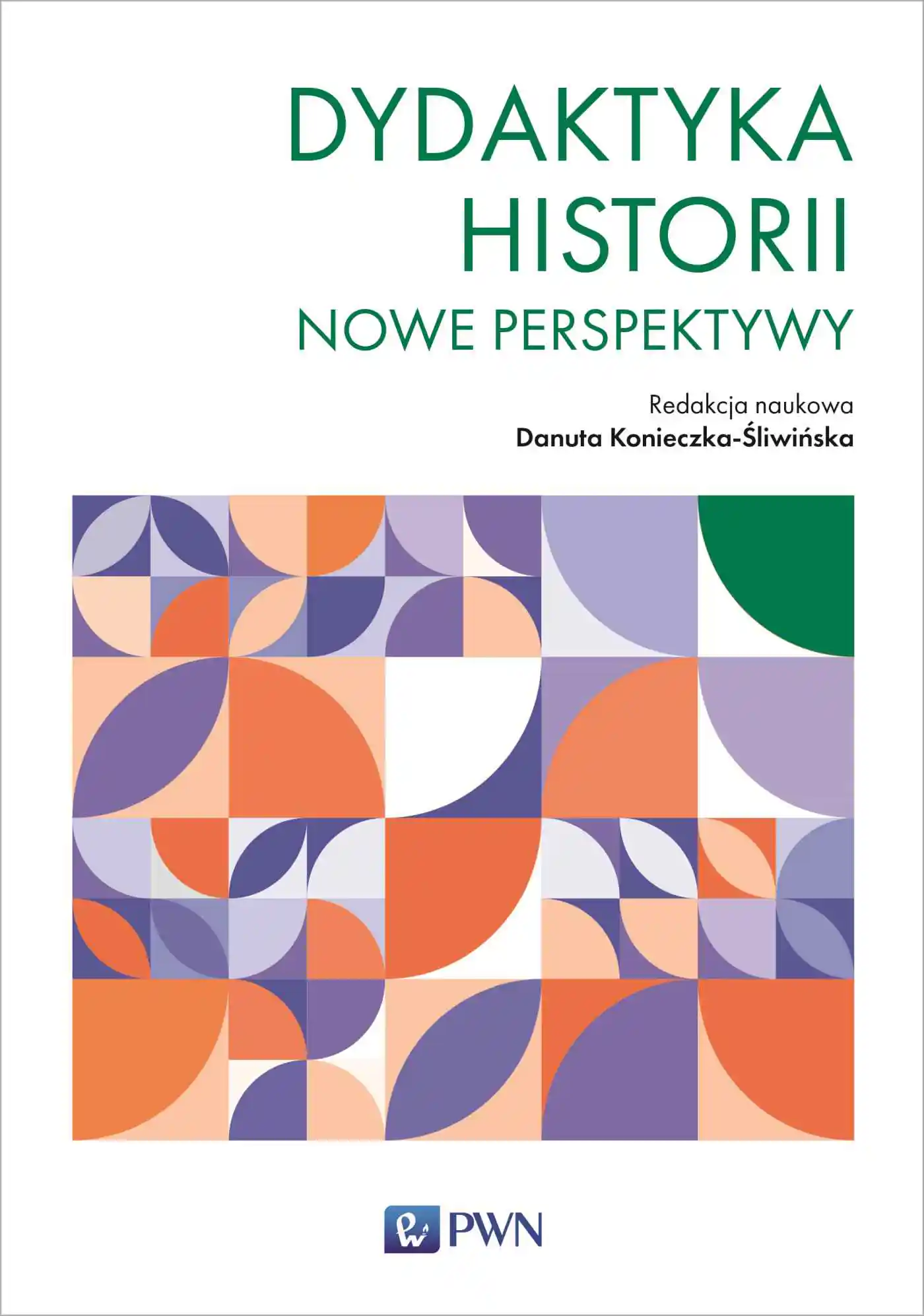 Książka - Dydaktyka historii. Nowe perspektywy