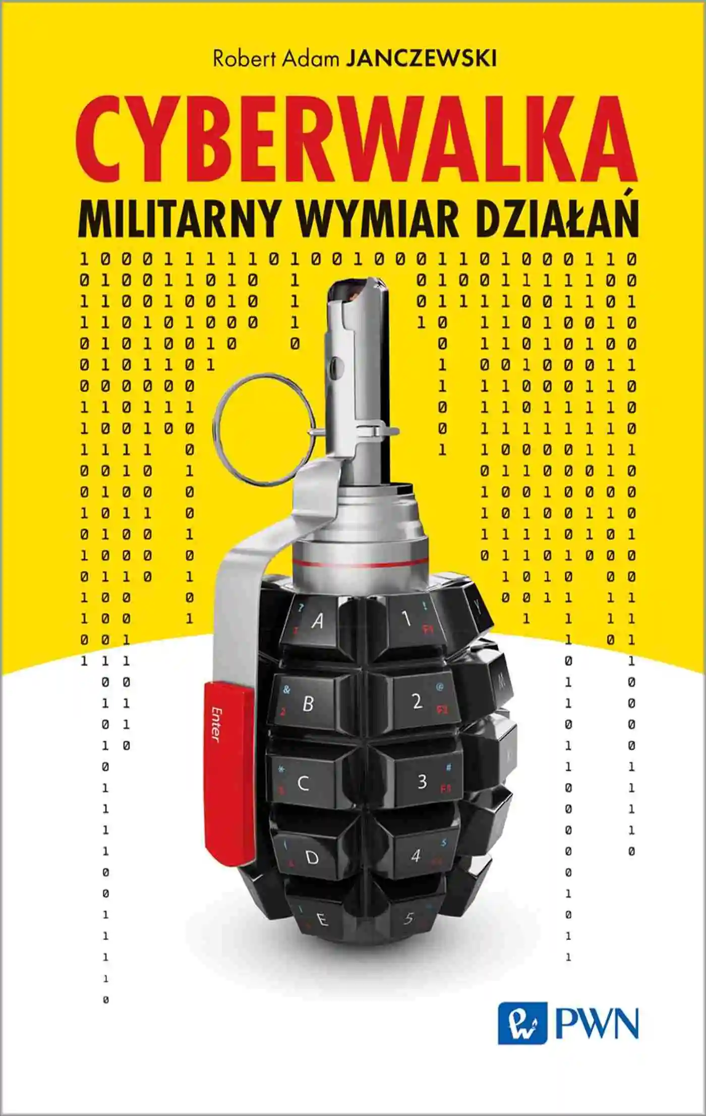 Książka - Cyberwalka. Militarny wymiar działań