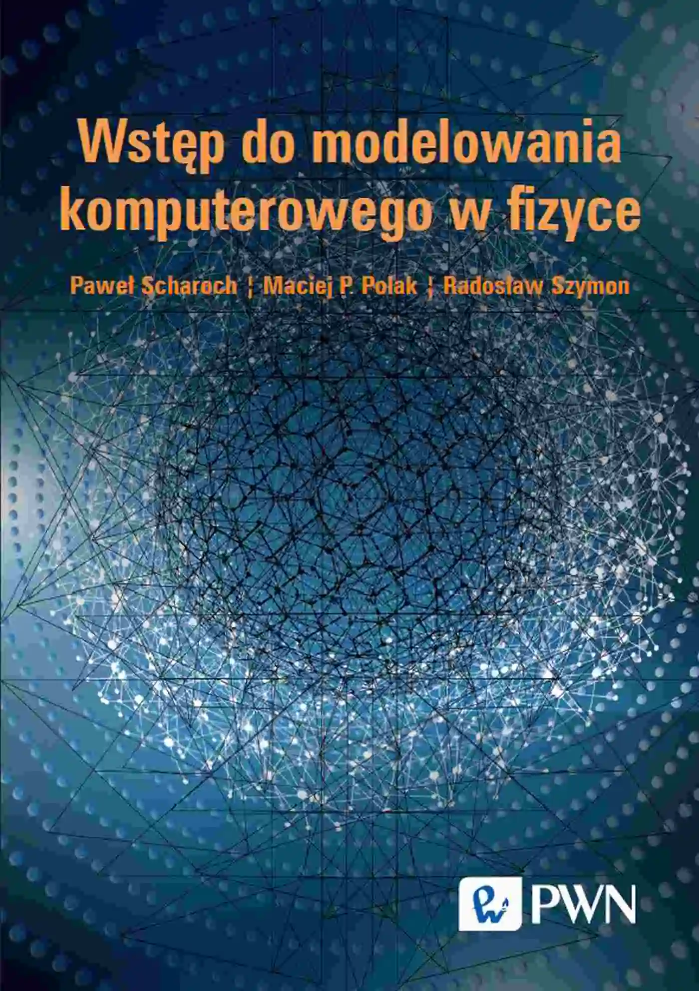 Książka - Wstęp do modelowania komputerowego w fizyce