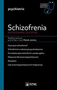 Schizofrenia. Rozpoznanie i leczenie