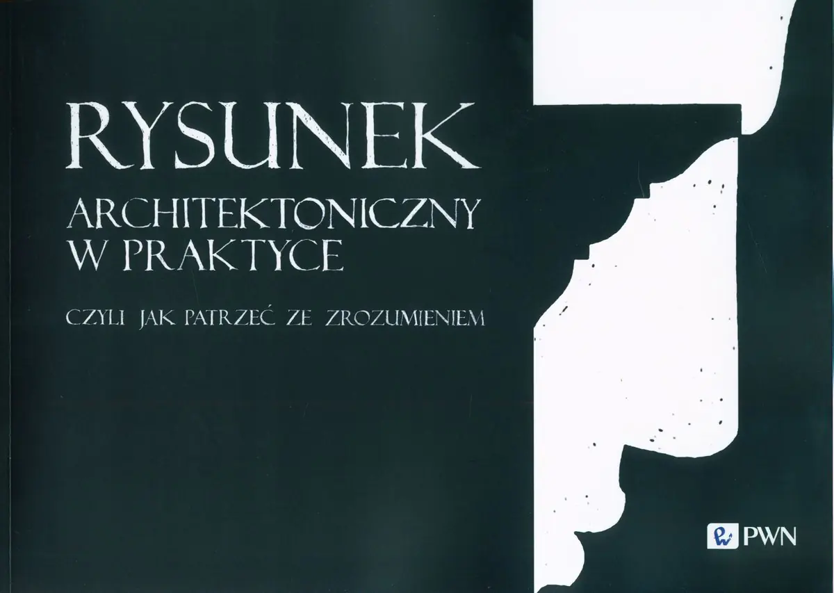 Książka - Rysunek architektoniczny w praktyce