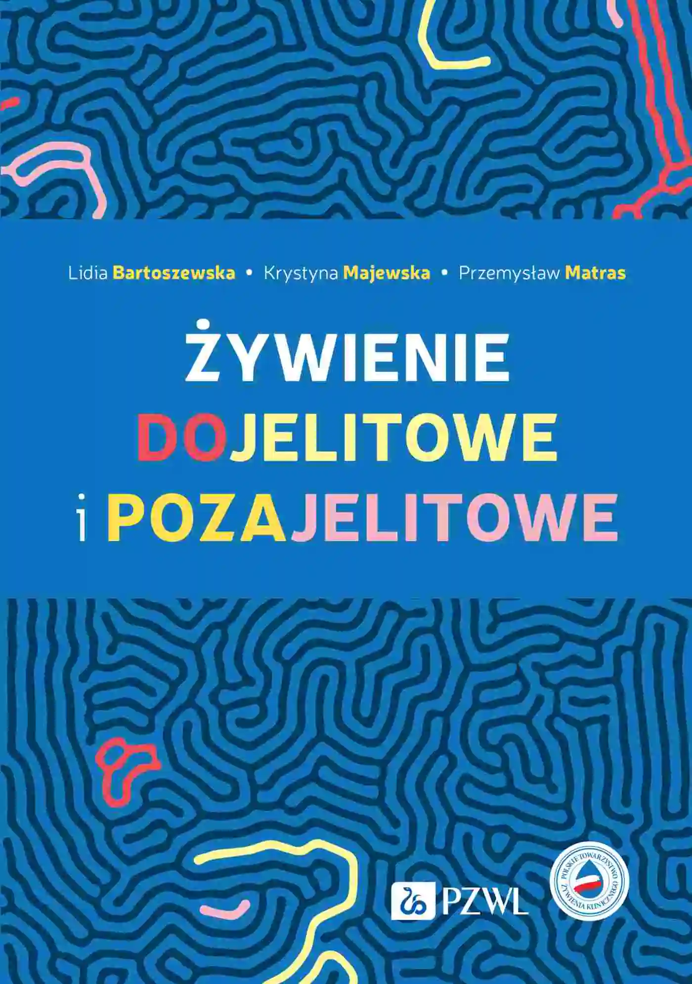 Książka - Żywienie dojelitowe i pozajelitowe