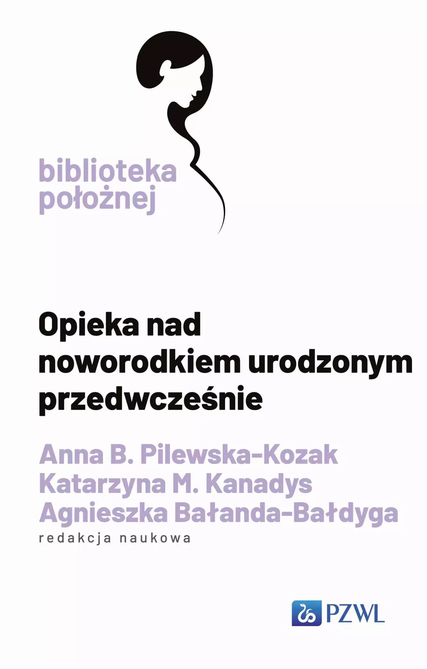 Książka - Opieka nad noworodkiem urodzonym przedwcześnie